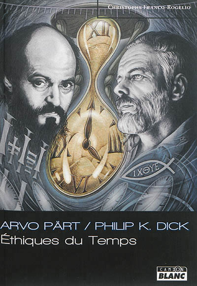 Arvo Pärt-Philip K. Dick