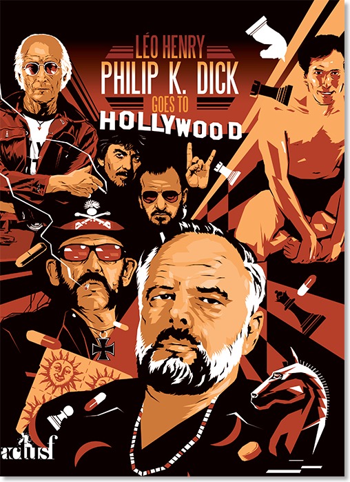 Philip K. Dick Goes to Hollywood