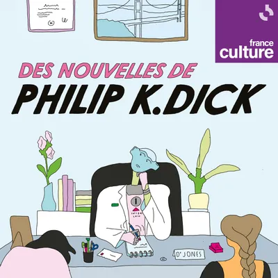 Philip-K-Dick-France-culture